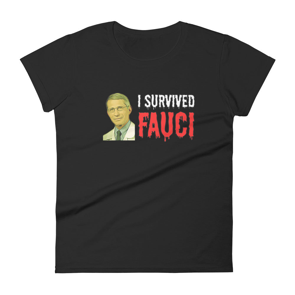 “I Survived Fauci” Women’s T-Shirt