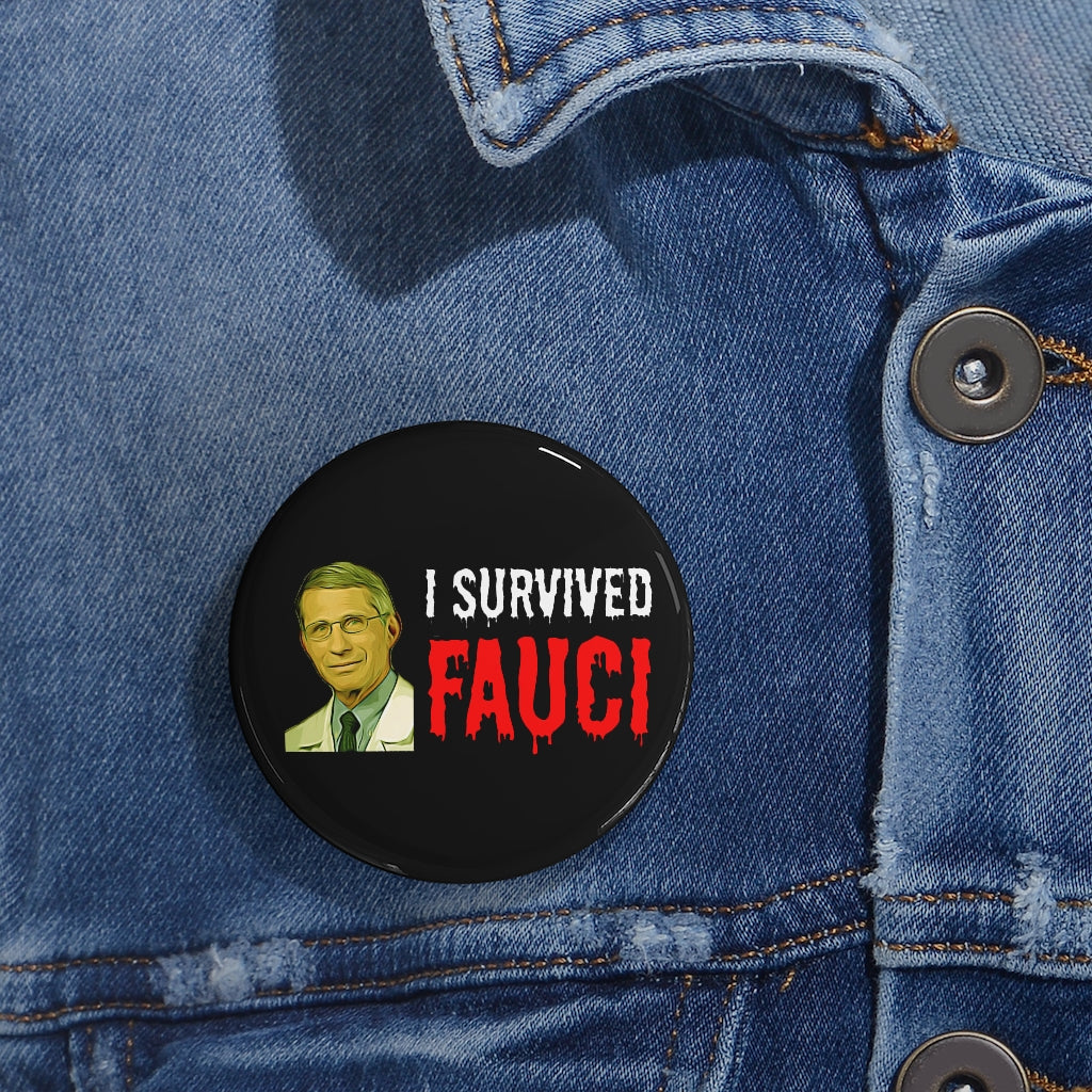 “I Survived Fauci” Pin