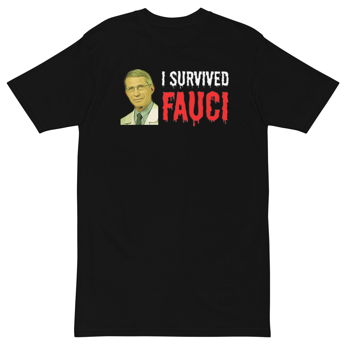 “I Survived Fauci” Men’s T-Shirt